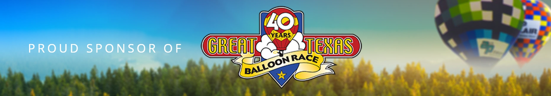 Proud Sponsor of the Great Texas Balloon Race
